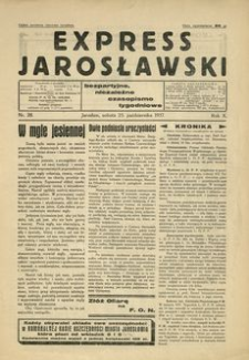 Express Jarosławski : bezpartyjne, niezależne czasopismo tygodniowe. 1937, R. 10, nr 28 (październik)