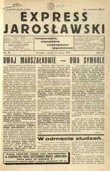 Express Jarosławski : bezpartyjne, niezależne czasopismo tygodniowe. 1938, R. 11, nr 12 (marzec)
