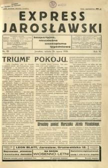 Express Jarosławski : bezpartyjne, niezależne czasopismo tygodniowe. 1938, R. 11, nr 13 (marzec)