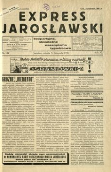 Express Jarosławski : bezpartyjne, niezależne czasopismo tygodniowe. 1938, R. 11, nr 45 (listopad)