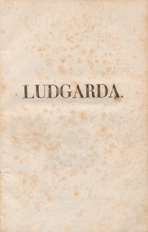 Ludgarda : Trauerspiel in fünf Aufzügen