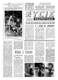 Życie Przemyskie : tygodnik społeczny. 1972, R. 6, nr 26 (243) (28 czerwca)
