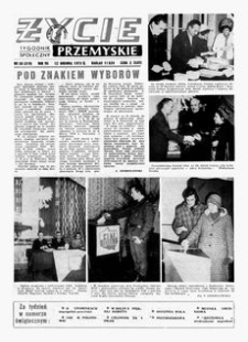 Życie Przemyskie : tygodnik społeczny. 1973, R. 7, nr 50 (319) (12 grudnia)