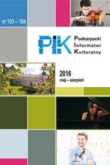 Podkarpacki Informator Kulturalny. 2016, nr 103-104 (maj-sierpień)