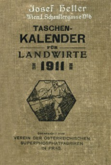 Taschen-Kalender für Landwirte überreicht vom Verein der österreichischen Superphosphatfabriken in Prag. 1911