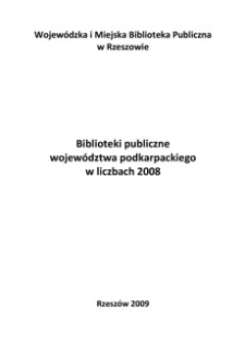 Biblioteki publiczne województwa podkarpackiego w liczbach 2008
