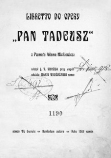 Libretto do opery „Pan Tadeusz” : z Poematu Adama Mickiewicza