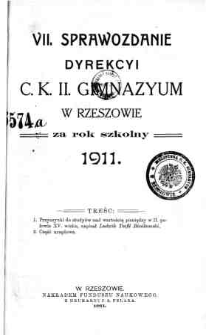 Sprawozdanie Dyrekcyi C. K. II Gimnazyum w Rzeszowie za rok szkolny 1911