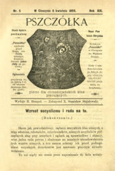 Pszczółka : pismo dla chrześcijańskich klas pracujących. 1893, R. 19, nr 5 (8 kwietnia)