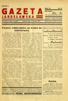 Gazeta Jarosławska : tygodnik poświęcony sprawom gospodarczo-społecznym miasta i powiatu. 1937, R. 6, nr 3 (17 stycznia)