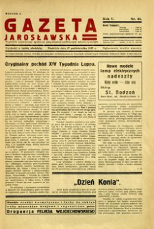 Gazeta Jarosławska : tygodnik poświęcony sprawom gospodarczo-społecznym miasta i powiatu. 1937, R. 5, nr 41 (17 października)