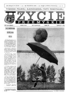 Życie Przemyskie : tygodnik Polskiej Zjednoczonej Partii Robotniczej. 1980, R. 14, nr 26 (660) (25 czerwca)