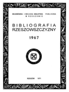 Bibliografia Rzeszowszczyzny 1967