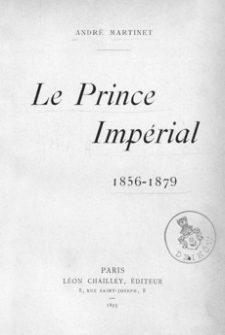 Le Prince Impérial : 1856-1879