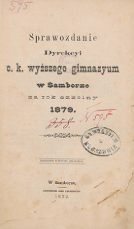 Sprawozdanie C. K. Wyższego Gimnazyum w Samborze za rok szkolny 1879