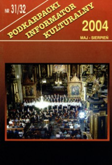 Podkarpacki Informator Kulturalny. 2004, nr 31-32 (maj-sierpień)