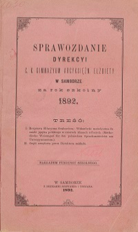 Sprawozdanie Dyrekcji C. K. Gimnazyum Arcyksiężniczki Elżbiety w Samborze za rok szkolny 1892