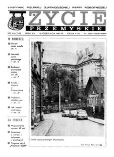 Życie Przemyskie : tygodnik Polskiej Zjednoczonej Partii Robotniczej. 1981, R. 15, nr 23 (710) (10 czerwca)