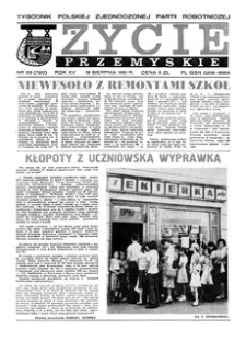 Życie Przemyskie : tygodnik Polskiej Zjednoczonej Partii Robotniczej. 1981, R. 15, nr 33 (720) (19 sierpnia)