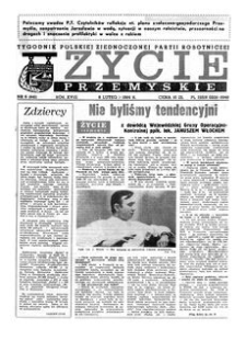 Życie Przemyskie : tygodnik Polskiej Zjednoczonej Partii Robotniczej. 1984, R. 18, nr 6 (841) (8 lutego)
