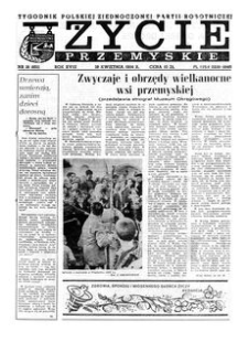 Życie Przemyskie : tygodnik Polskiej Zjednoczonej Partii Robotniczej. 1984, R. 18, nr 16 (851) (18 kwietnia)