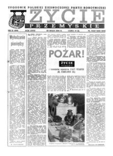 Życie Przemyskie : tygodnik Polskiej Zjednoczonej Partii Robotniczej. 1984, R. 18, nr 21 (856) (23 maja)