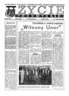 Życie Przemyskie : tygodnik Polskiej Zjednoczonej Partii Robotniczej. 1984, R. 18, nr 28 (863) (11 lipca)