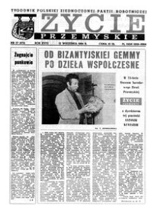 Życie Przemyskie : tygodnik Polskiej Zjednoczonej Partii Robotniczej. 1984, R. 18, nr 37 (872) (12 września)