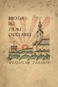 Droga do Ziemi Obiecanej : ruch narodowy na Śląsku Cieszyńskim i udział w nim ewangelików (1848-1920)
