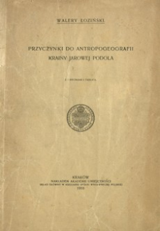 Przyczynki do antropogeografii krainy jarowej Podola