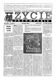 Życie Przemyskie : tygodnik Polskiej Zjednoczonej Partii Robotniczej. 1986, R. 20, nr 22 (961) (28 maja)
