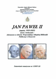 Jan Paweł II (papież, 1920-2005) : życie i twórczość : dokumenty ze zbiorów Wojewódzkiej i Miejskiej Biblioteki Publicznej w Rzeszowie