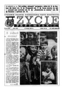 Życie Przemyskie : tygodnik Polskiej Zjednoczonej Partii Robotniczej. 1987, R. 21, nr 21 (1013) (27 maja)