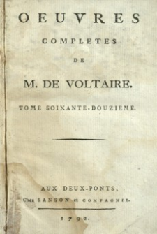 Oeuvres Completes de M. de Voltaire. T. 72