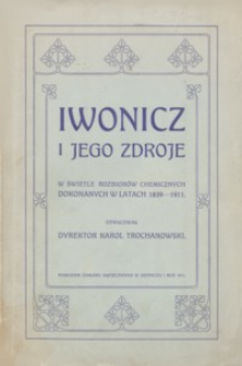 Iwonicz i jego zdroje w świetle rozbiorów chemicznych dokonanych w latach 1839-1911