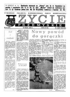 Życie Przemyskie : tygodnik Polskiej Zjednoczonej Partii Robotniczej. 1989, R. 23, nr 21 (1117) (24 maja)