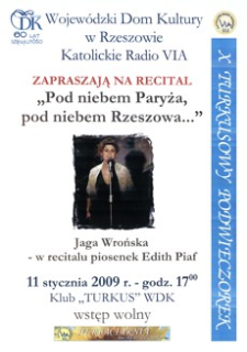 X Turkusowy Podwieczorek : recital „Pod niebem Paryża, pod niebem Rzeszowa…” : Jaga Wrońska - w recitalu piosenek Edith Piaf [Plakat]