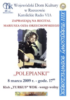XIII Turkusowy Podwieczorek : recital Mariusza Ozia Orzechowskiego „Polepianki” [Plakat]