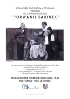 Komedia muzyczna „Porwanie Sabinek” w wykonaniu Amatorskiego Zespołu Teatralnego w Dynowie wg tekstu Franza Schönthana [Plakat]