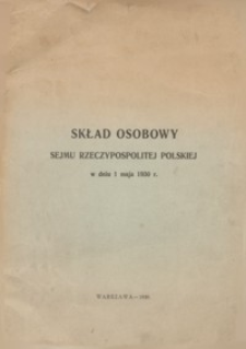 Skład osobowy Sejmu Rzeczypospolitej Polskiej : w dniu 1 maja 1930 r.