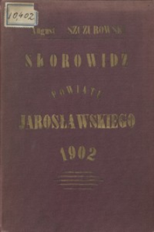 Skorowidz powiatu jarosławskiego na rok 1902