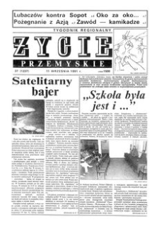 Życie Przemyskie : tygodnik regionalny. 1991, R. 25, nr 37 (1237) (11 września)