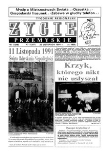 Życie Przemyskie : tygodnik regionalny. 1991, R. 25, nr 47 (1247) (20 listopada)