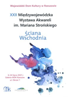 XXII Międzywojewódzka Wystawa Akwareli im. Mariana Strońskiego : Ściana Wschodnia