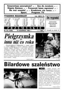 Życie Przemyskie : tygodnik regionalny. 1992, R. 26, nr 33 (1285) (19 sierpnia)