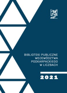 Biblioteki publiczne województwa podkarpackiego w liczbach 2021