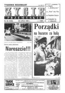 Życie Przemyskie : tygodnik regionalny. 1993, R. 27, nr 30 (1334) (28 lipca)
