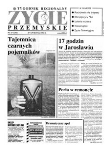 Życie Przemyskie : tygodnik regionalny. 1994, R. 28, nr 17 (1373) (27 kwietnia)