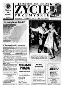 Życie Przemyskie : tygodnik regionalny. 1995, R. 29, nr 23 (1431) (7 czerwca)