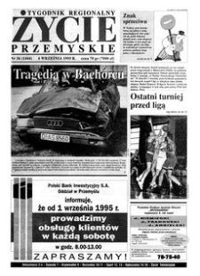 Życie Przemyskie : tygodnik regionalny. 1995, R. 29, nr 36 (1444) (6 września)